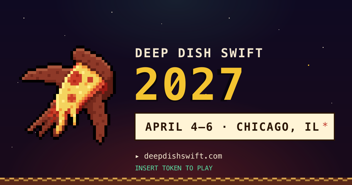 Deep Dish Swift 2027 — April 4 to 6, Chicago, IL. deepdishswift.com